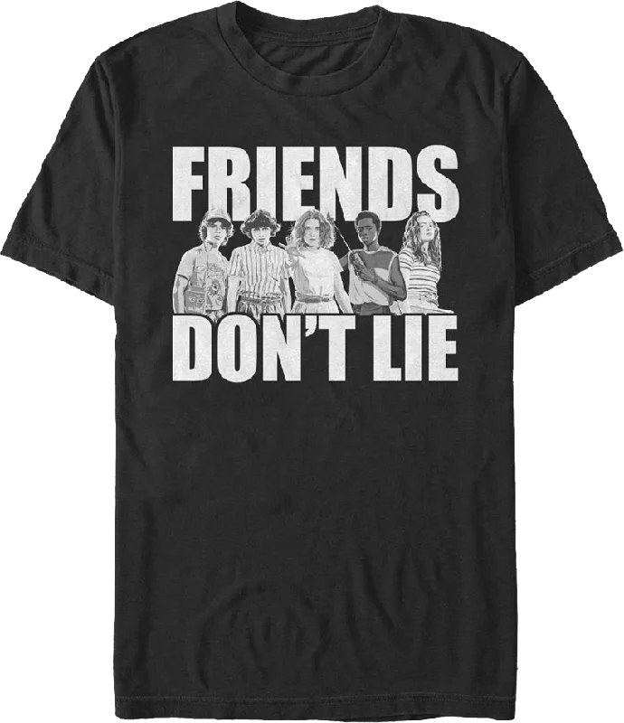 Friends Don't Lie Stranger Things T-Shirt