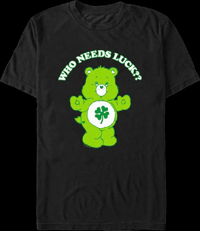 Who Needs Luck Care Bears T-Shirt