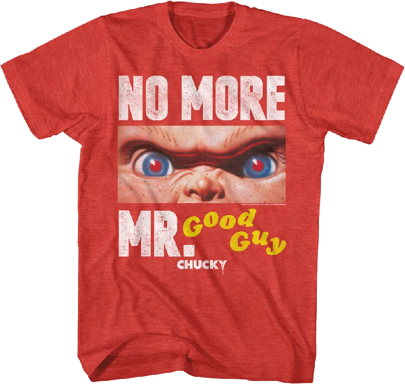 No More Mr. Good Guy Child's Play T-Shirt