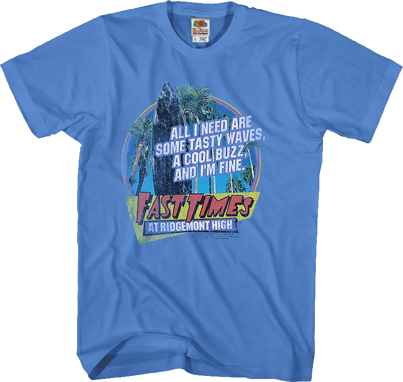 Tasty Waves Fast Times Shirt