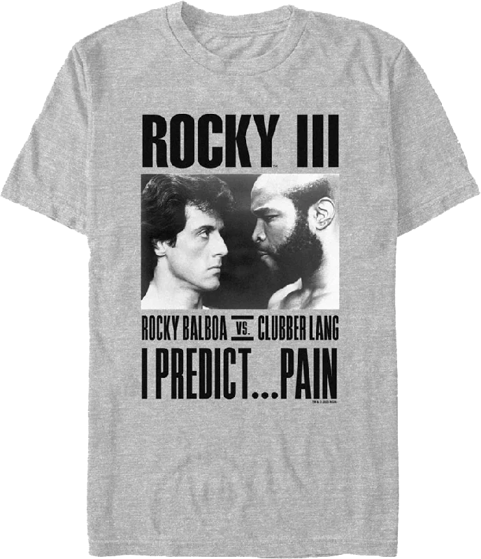 Balboa vs. Lang I Predict Pain Rocky III T-Shirt