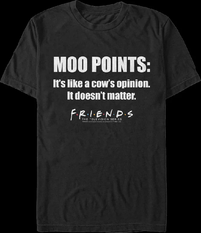 Moo Points Friends T-Shirt