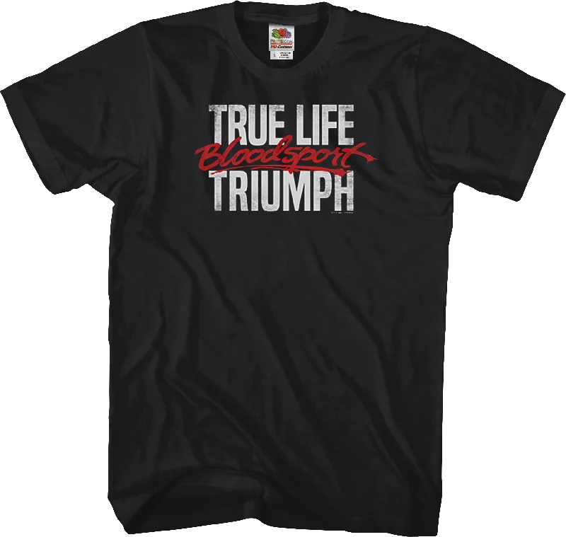 True Life Bloodsport T-Shirt