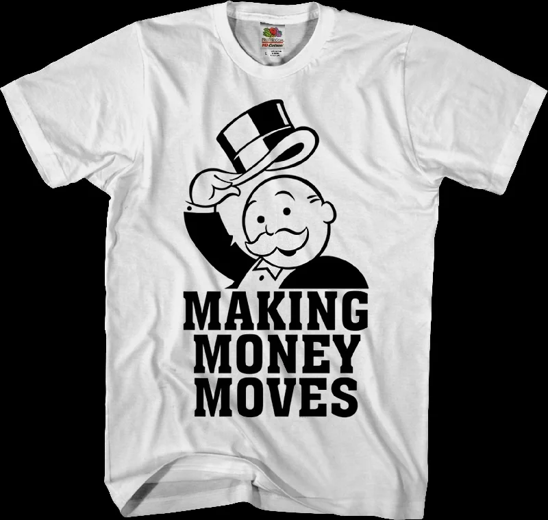 Making Money Moves Monopoly T-Shirt