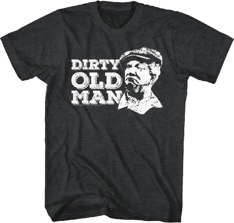 Dirty Old Man Sanford and Son T-Shirt