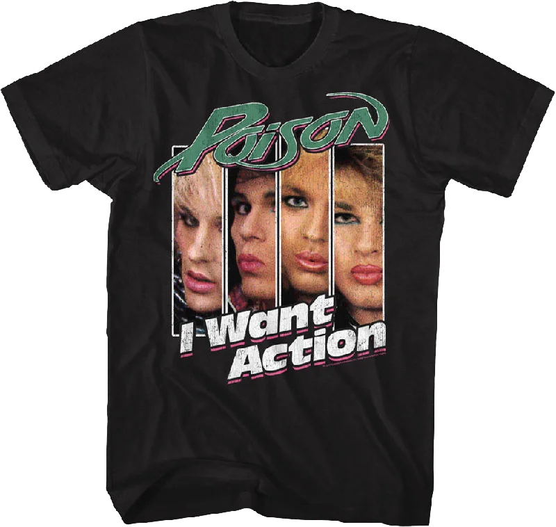 I Want Action Poison T-Shirt